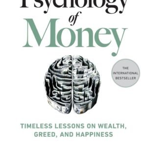 The Psychology of Money by Morgan Housel (Author)