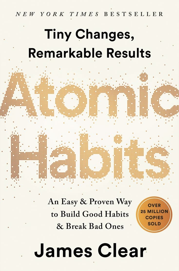 Atomic Habits: Tiny Changes, Remarkable Results